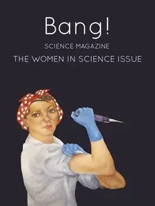 Bang! Science Magazine, Issue 18, 2015