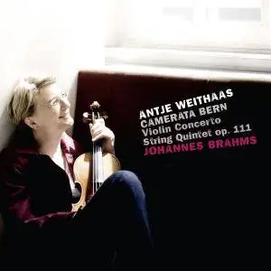 Antje Weithaas & Camerata Bern - Brahms: Violin Concerto & String Quintet, Op. 111 (2015) [Official Digital Download 24/96]