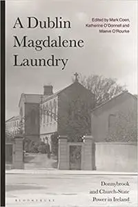 A Dublin Magdalene Laundry: Donnybrook and Church-State Power in Ireland