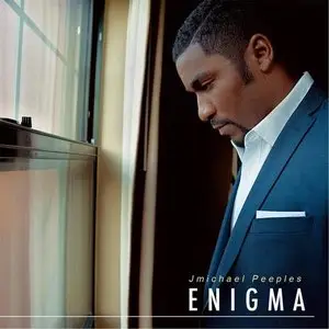 Jmichael Peeples - Enigma (2014)