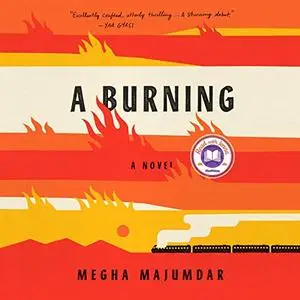 A Burning: A Novel [Audiobook]