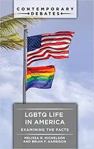 LGBTQ Life in America: Examining the Facts