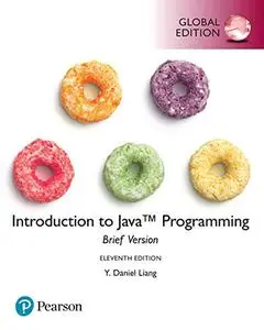 Introduction to Java Programming, Brief Version, 11th Global Edition (repost)