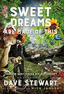 Sweet Dreams Are Made Of This - Von den Eurythmics bis SuperHeavy