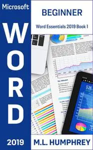 Word 2019 Beginner: Word Essentials 2019 Book 1