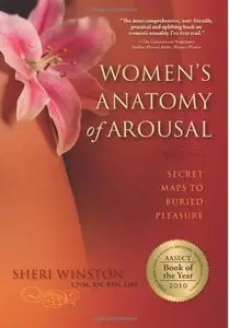 Women's Anatomy of Arousal: Secret Maps to Buried Pleasure