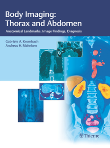 Body Imaging: Thorax and Abdomen : Anatomical Landmarks, Image Findings, Diagnosis