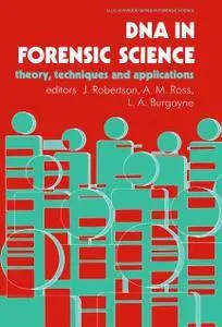 DNA In Forensic Science: Theory, Techniques And Applications