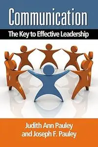 Communication: The Key to Effective Leadership (Repost)