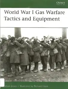 World War I Gas Warfare Tactics and Equipment (Osprey Elite 150) (Repost)