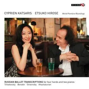 Cyprien Katsaris, Etsuko Hirose - Russian Ballet Transcriptions for Four Hands and Two Pianos (World Premiere Recordings) (2017