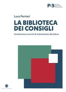 Luca Ferrieri - La biblioteca dei consigli