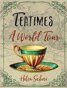 Teatimes: A World Tour