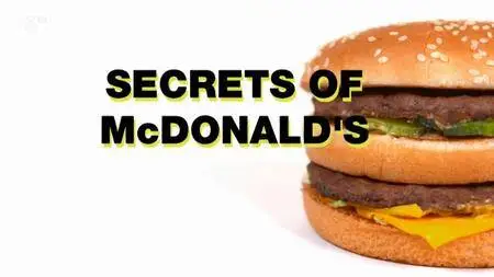 Channel 5 - Secrets Of McDonalds: 50 Years Of The Big Mac (2018)