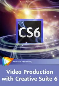 Video Production with Creative Suite 6