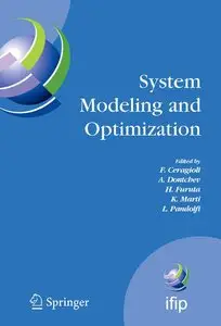 System Modeling and Optimization: Proceedings of the 22nd IFIP TC7 Conference held from , July 18-22, 2005 (repost)