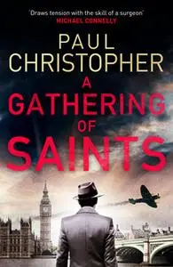 «A Gathering of Saints» by Paul Christopher