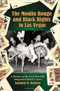 The Moulin Rouge and Black Rights in Las Vegas
