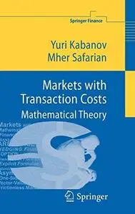 Markets with transaction costs: Mathematical theory