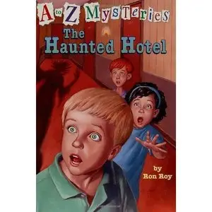  Ron Roy, The Haunted Hotel (A to Z Mysteries)