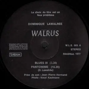 Dominique Lawalree - Le Choix Du Titre Est Un Faux Probleme (1977) {LP WLS003) (Released on VINYL but not CD)