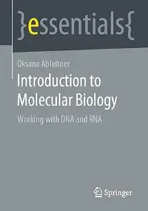 Introduction to Molecular Biology: Working with DNA and RNA