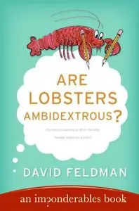 Are Lobsters Ambidextrous?: An Imponderables Book (repost)