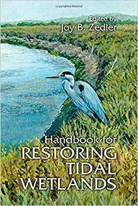Handbook for Restoring Tidal Wetlands (Repost)