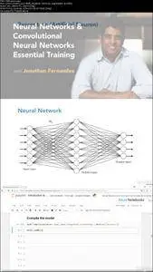 Neural Networks and Convolutional Neural Networks Essential Training