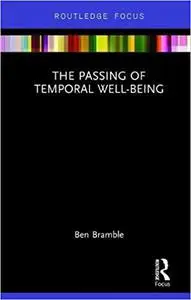 The Passing of Temporal Well-Being