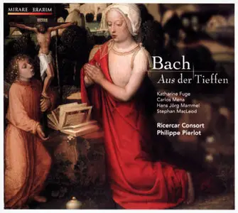 J.S. Bach: Aus der Tieffen (Cantatas Bwv 4, 131 & 182) / Philippe Pierlot