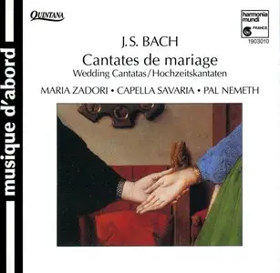 J.S. Bach: Cantates de mariage / Wedding Cantatas / Hochzeitskantaten -- Mária Zádori - Capella Savaria - Pál Németh