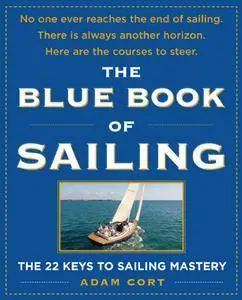 The Blue Book of Sailing: The 27 Keys to Sailing Mastery (Repost)