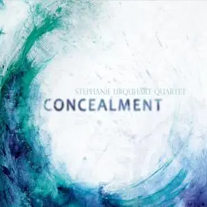 Stephanie Urquhart Quartet - Concealment (2019)