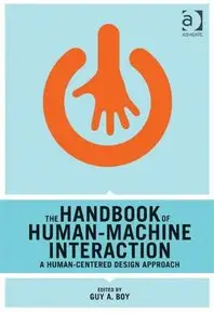 The Handbook of Human-Machine Interaction