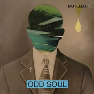 MuteMath - Odd Soul (2011)