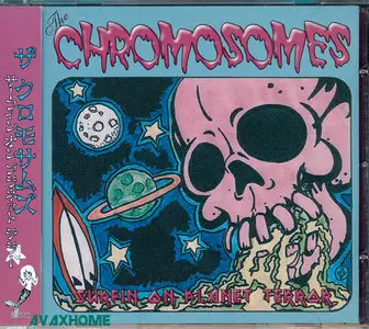 The Chromosomes - Surfin' On Planet Terror (2009)