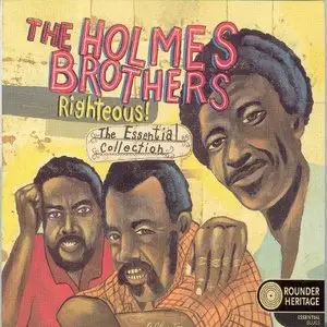 The Holmes Brothers - Righteous: The Essential Collection (2002)