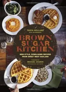 Brown Sugar Kitchen: New-Style, Down-Home Recipes from Sweet West Oakland (repost)