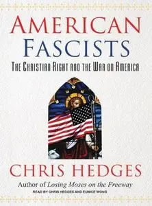 American Fascists: The Christian Right and the War on America  (Audiobook)