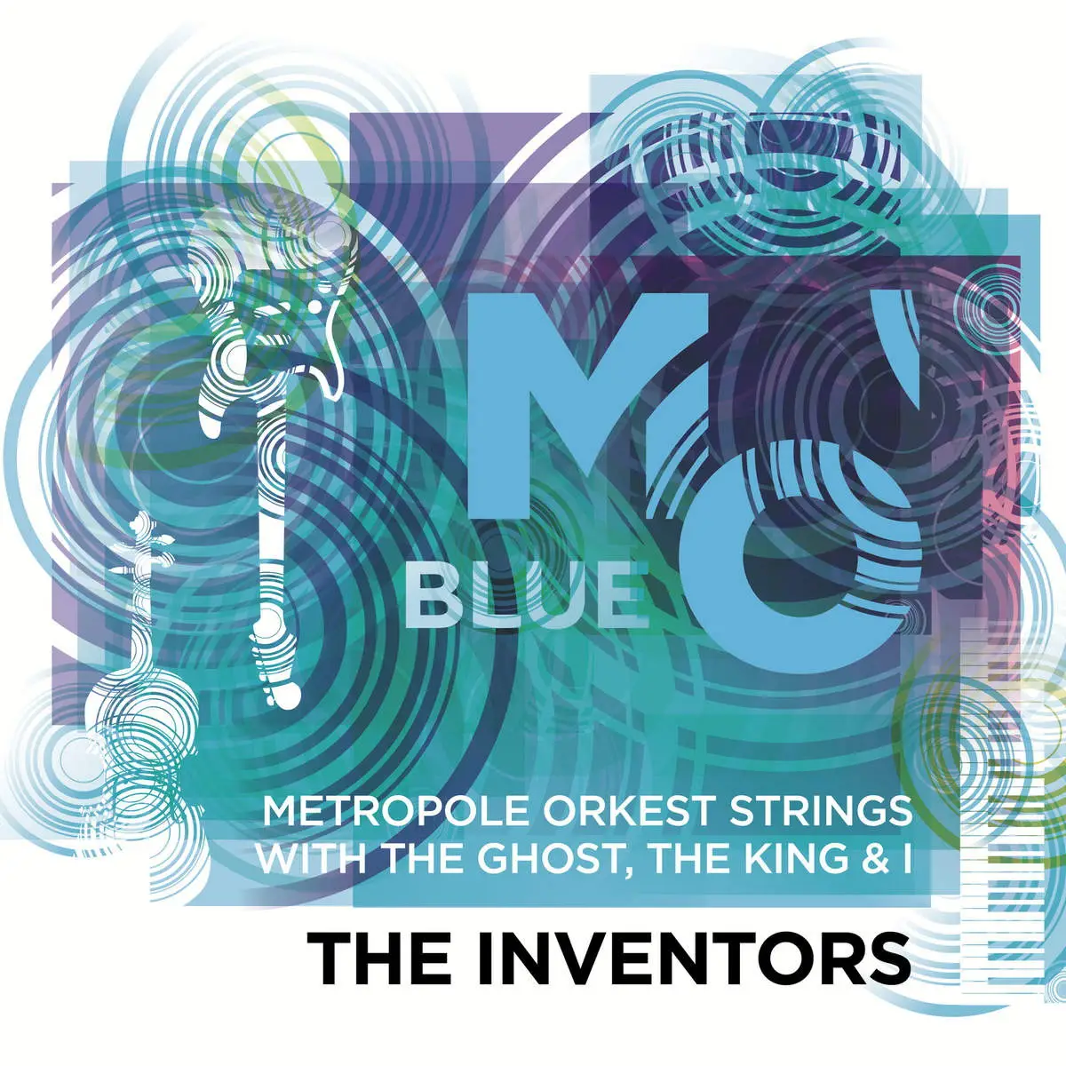 Metropole Orkest Strings with The Ghost, The King & I - The Inventors (2015)