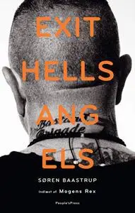 «Exit Hells Angels» by Søren Baastrup