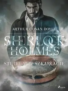 «Studium w szkarłacie» by Arthur Conan Doyle