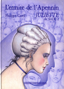 Juliette de Sade - Tome 2 - L'ermite de l'Apennin