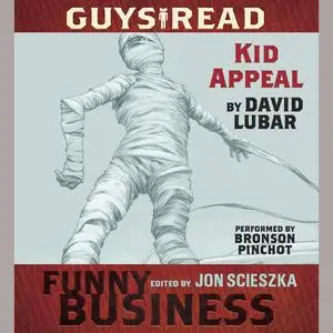 «Guys Read: Kid Appeal» by David Lubar