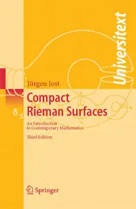 Compact Riemann Surfaces: An Introduction to Contemporary Mathematics