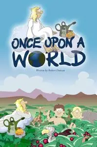 «Once Upon a World - The New Testament» by Robert Duncan