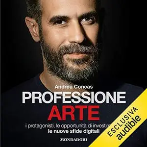 «Professione arte» by Andrea Concas