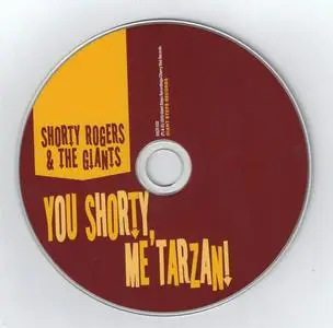 Shorty Rogers - You Shorty, Me Tarzan! (1959) {MGM--Giant Steps GSCR032 rel 2010}