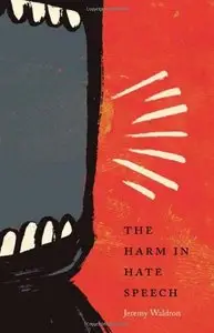 Harm in Hate Speech (Oliver Wendell Holmes Lectures)